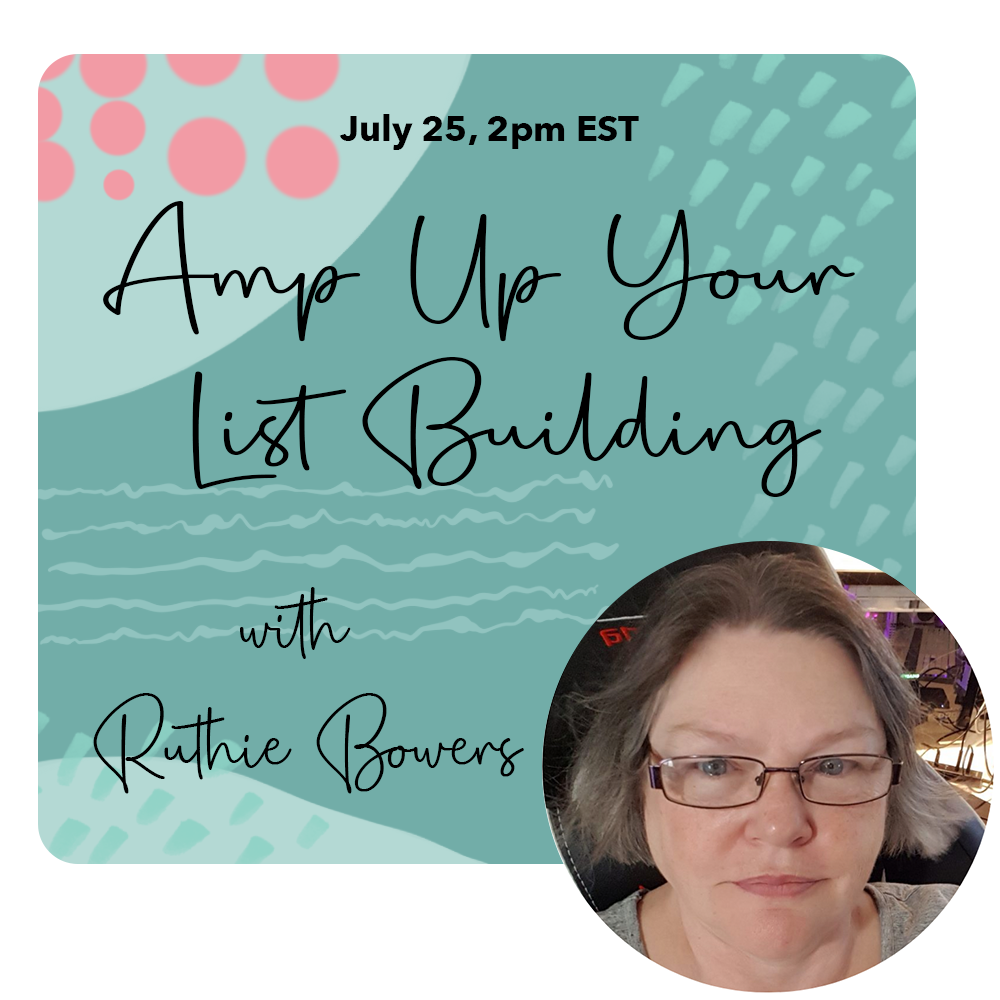 Amp Up Your List building with Ruthie